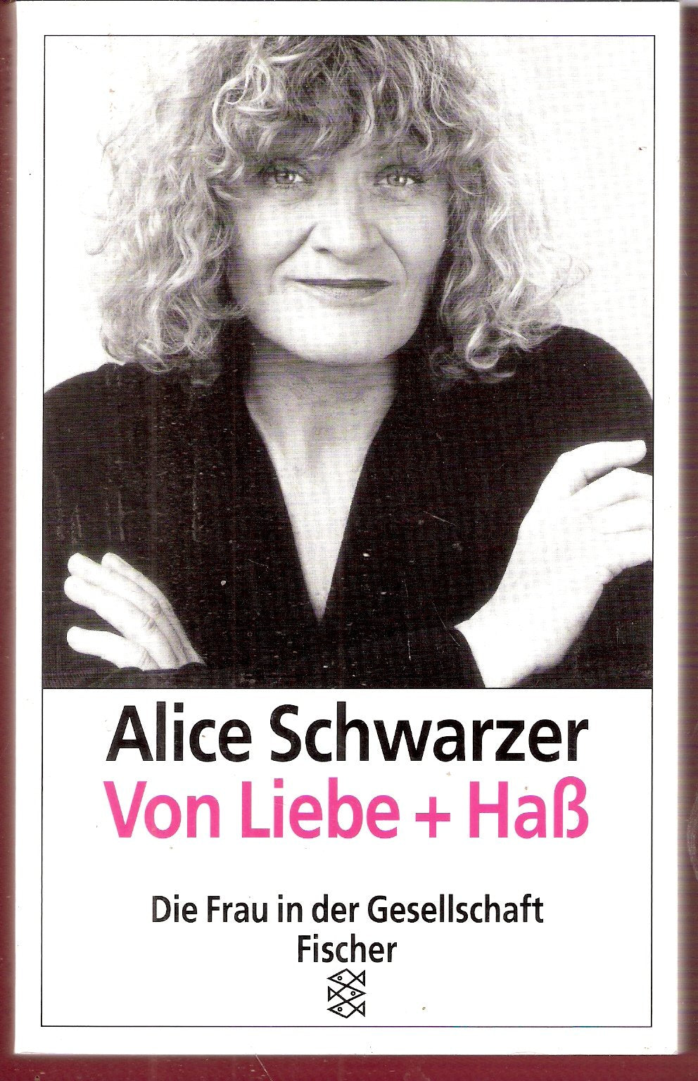 Von Liebe + Haß. ( Die Frau in der Gesellschaft). Social Sciences