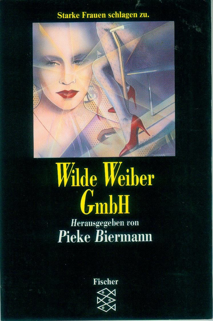 Wilde Weiber GmbH: Kriminalgeschichten (Fischer Taschenbücher) Crime & Thrillers