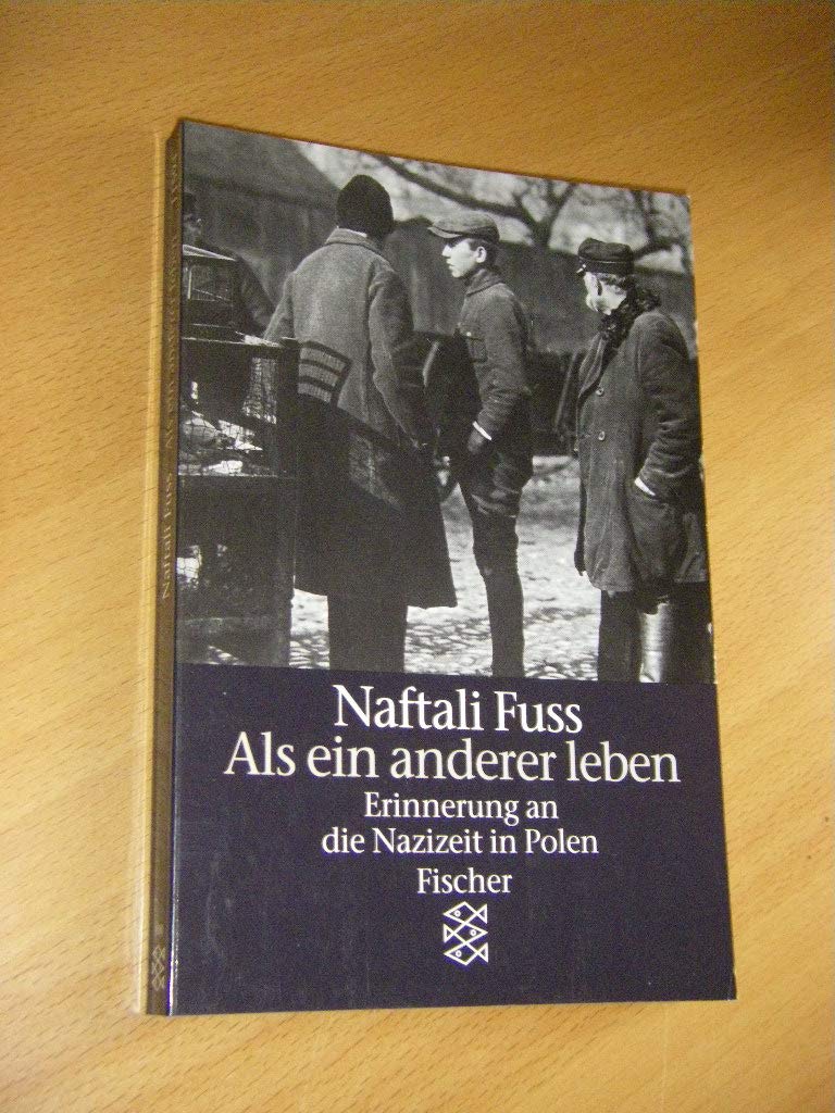 Als ein anderer leben: Erinnerung an die Nazizeit in Polen Memories