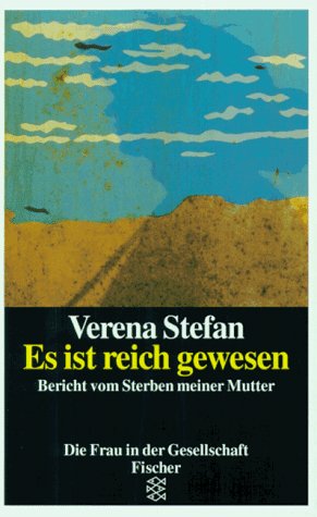 Es ist reich gewesen: Bericht vom Sterben meiner Mutter Books