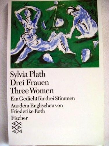 Drei Frauen /Three Women: Ein Gedicht für drei Stimmen Books
