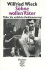 Söhne wollen Väter: Wider die weibliche Umklammerung Psychology