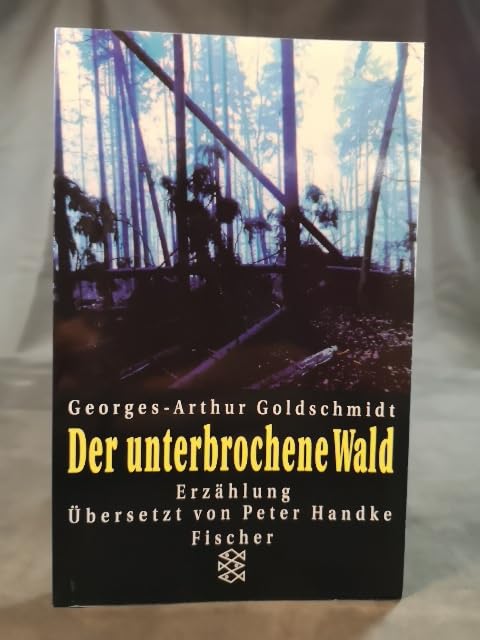 Der unterbrochene Wald: Erzählung Books