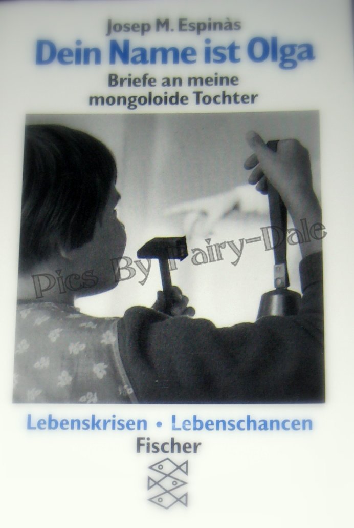 Dein Name ist Olga: Briefe an meine mongoloide Tochter Medicine