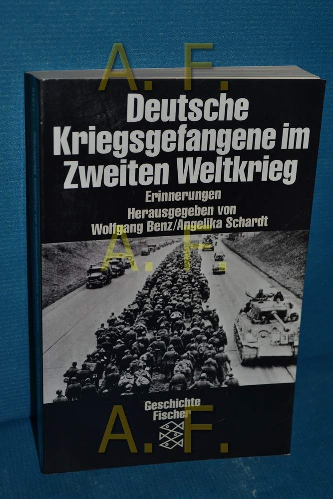 Deutsche Kriegsgefangene im Zweiten Weltkrieg: Erinnerungen Politics & History