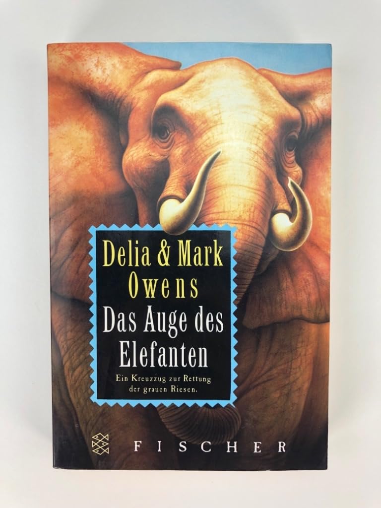 Das Auge des Elefanten. Abenteuer in der afrikanischen Wildnis. Ein Kreuzzug zur Rettung der grauen Riesen Memories