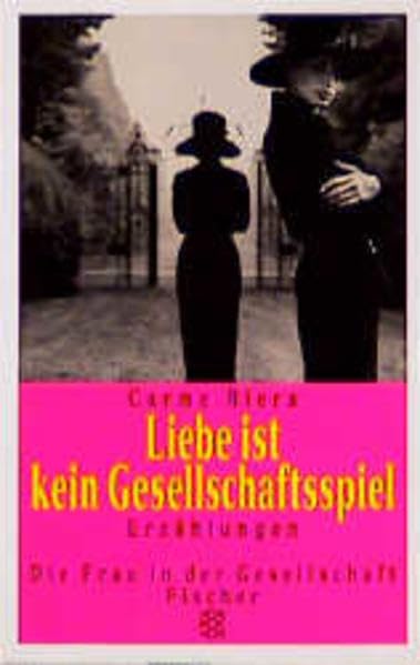 Liebe ist kein Gesellschaftsspiel: Erzählungen (Die Frau in der Gesellschaft) Books