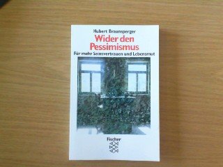 Wider den Pessimismus: Für mehr Seinsvertrauen und Lebensmut Philosophy