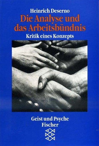 Die Analyse und das Arbeitsbündnis: Kritik eines Konzepts Psychology