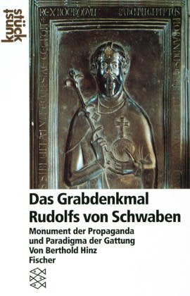 Das Grabdenkmal Rudolfs von Schwaben: Monument der Propaganda und Paradigma der Gattung Film, Art & Culture