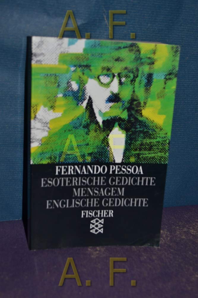 Esoterische Gedichte /Mensagem /Englische Gedichte: Dt. /Engl. Poetry