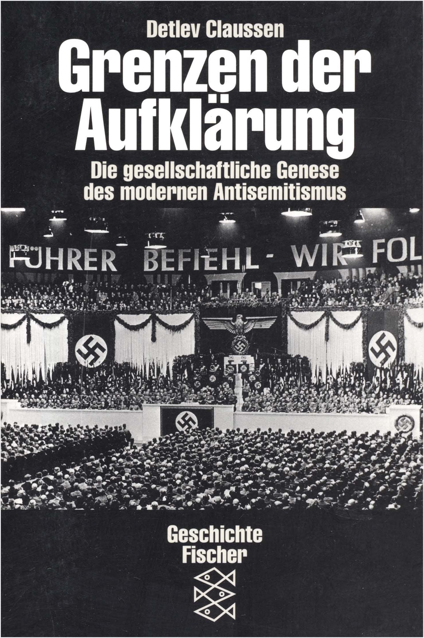 Grenzen der Aufklärung: Die gesellschaftliche Genese des modernen Antisemitismus Politics & History