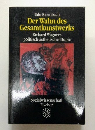Der Wahn des Gesamtkunstwerks. Richard Wagners politisch-ästhetische Utopie Pop culture