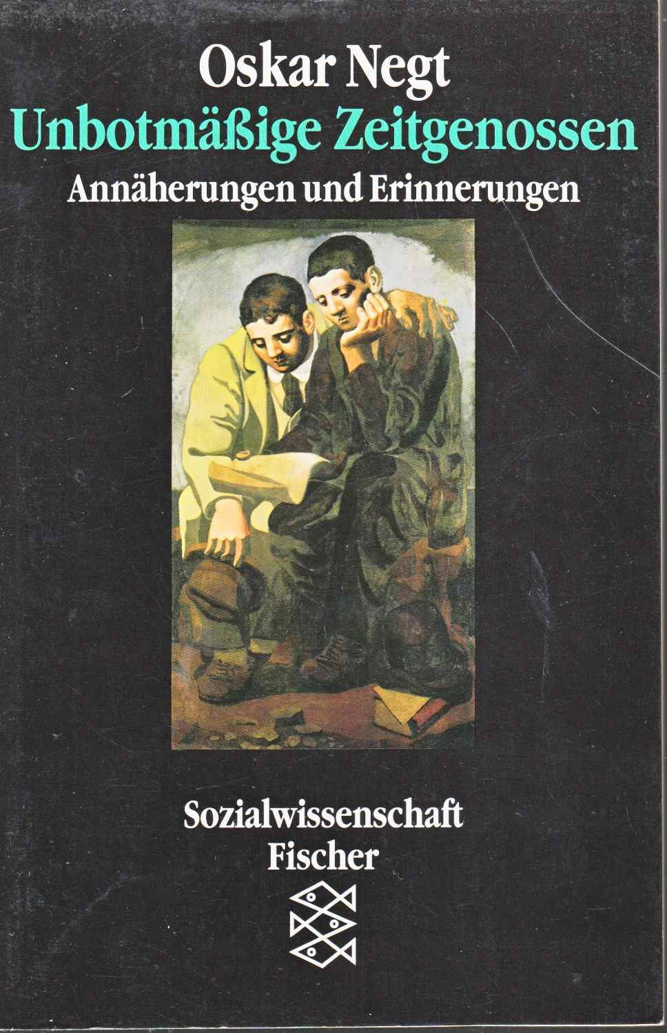 Unbotmässige Zeitgenossen: Annäherungen und Erinnerungen Social Sciences