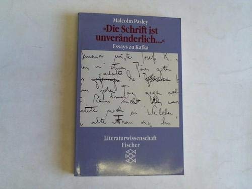 Die Schrift ist unveränderlich: Essays zu Kafka Professional & Reference Books