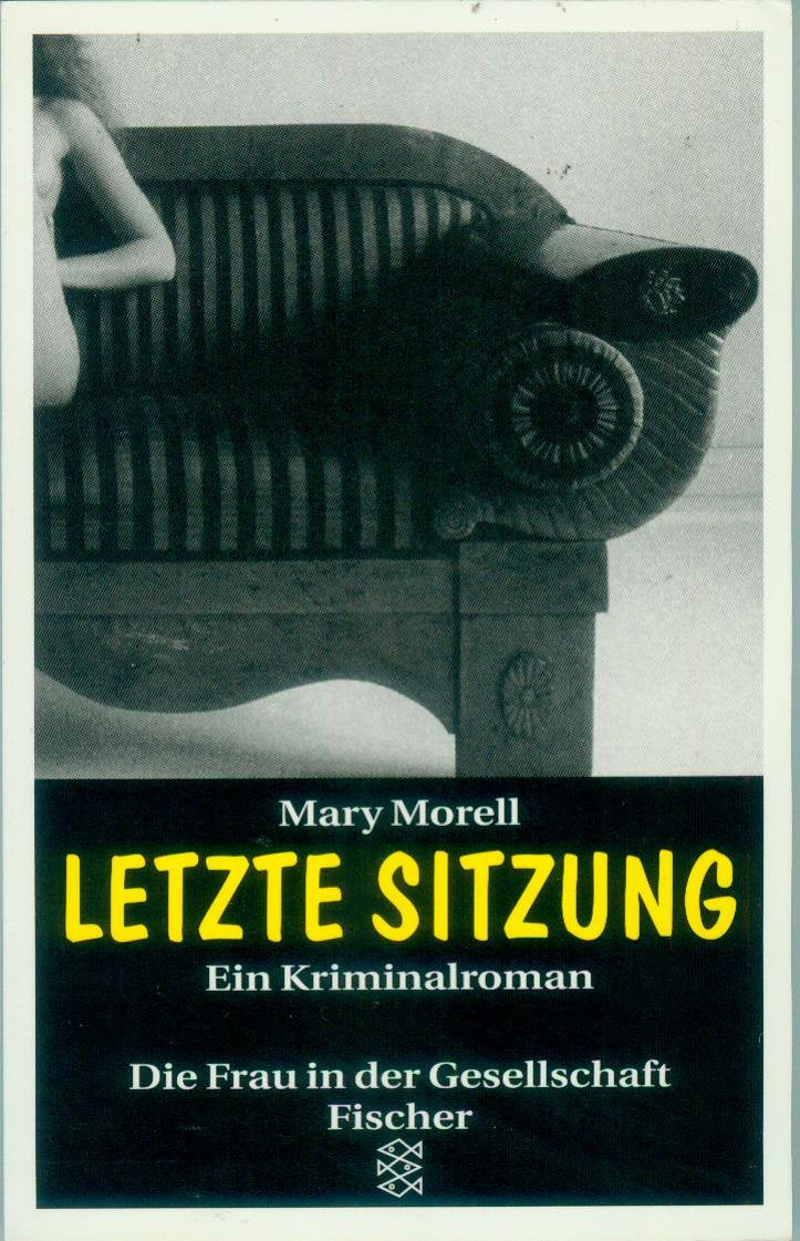 Letzte Sitzung: Ein Kriminalroman (Die Frau in der Gesellschaft) Books