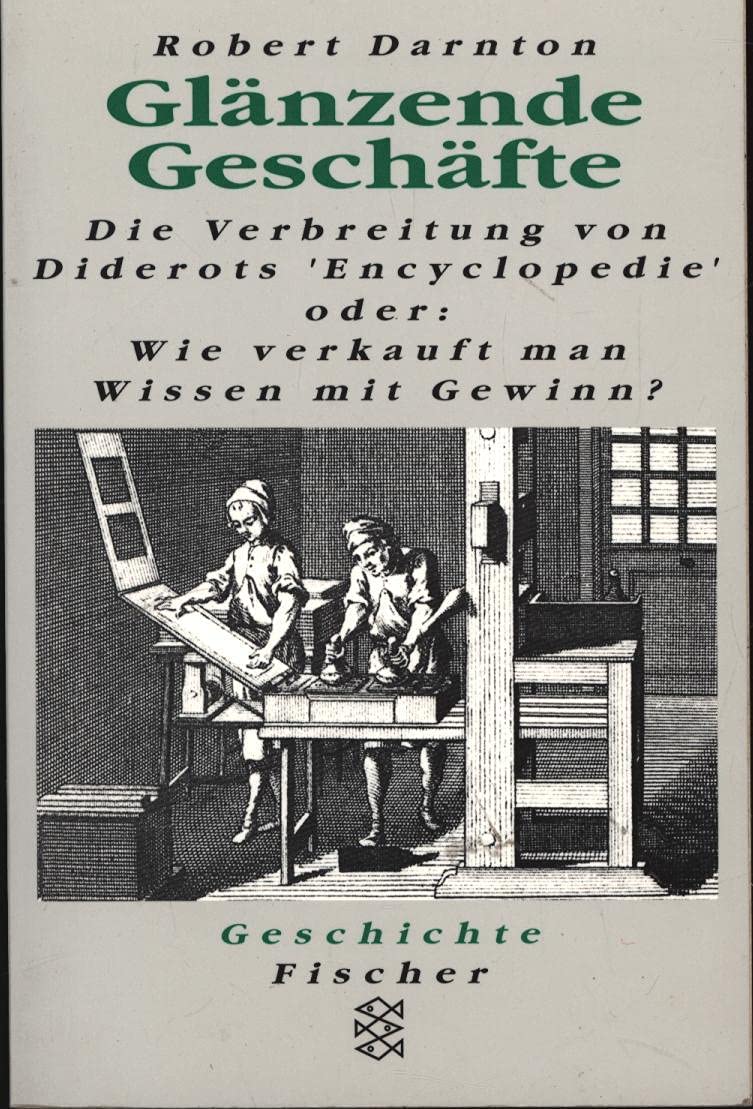 Glänzende Geschäfte: Die Verbeitung von Diderots "Encyclopedie" oder: Wie verkauft man Wissen mit Gewinn? Mathematics