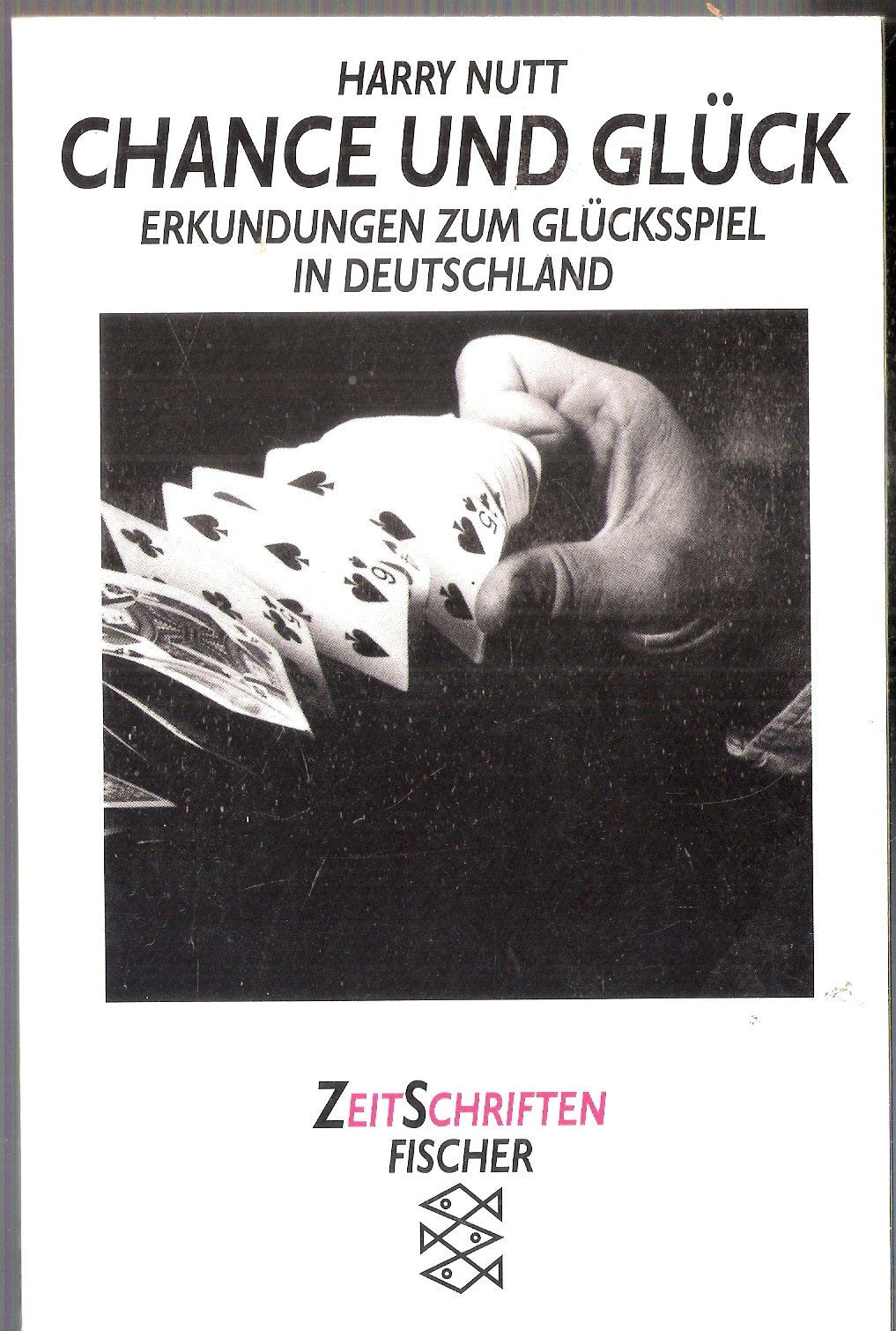 Chance und Glück: Erkundungen zum Glücksspiel in Deutschland Books
