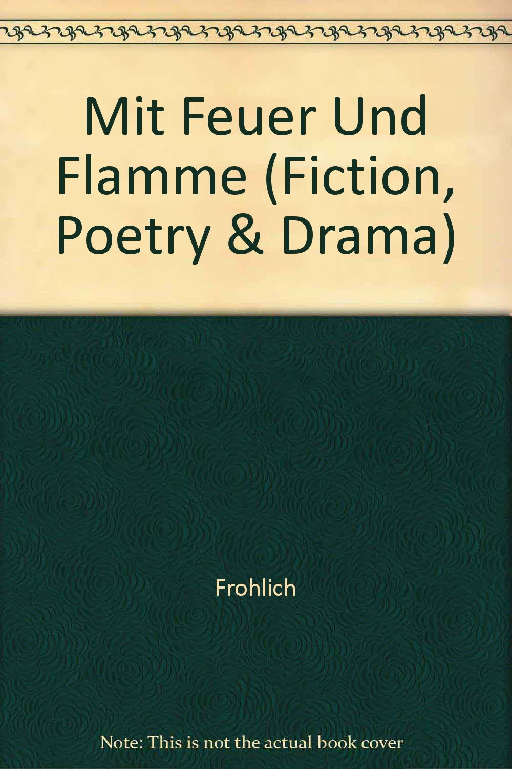 Mit Feuer und Flamme Contemporary literature