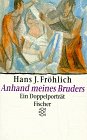 Anhand meines Bruders: Ein Doppelporträt Contemporary literature