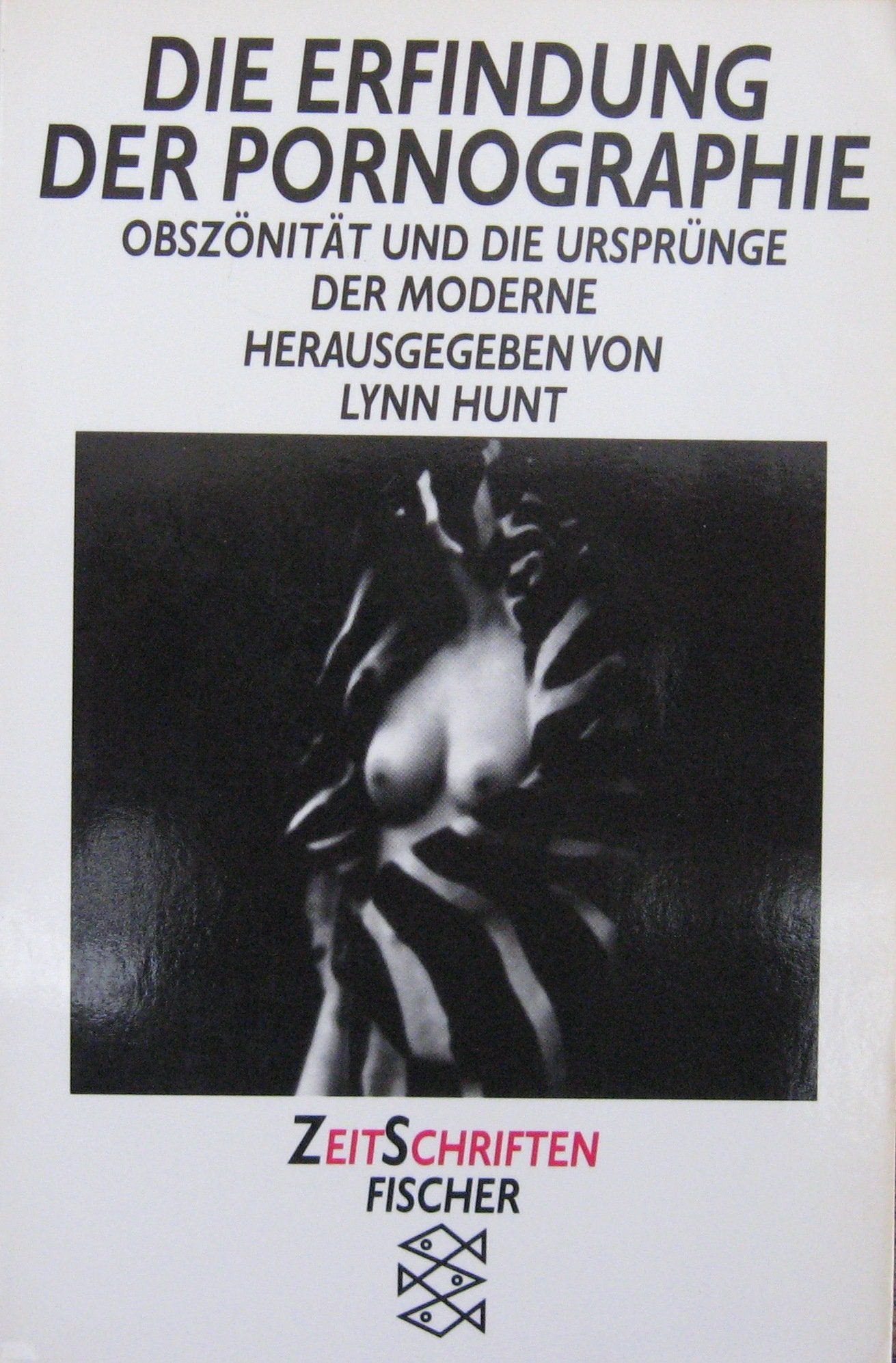 Die Erfindung der Pornographie: Obszönität und die Ursprünge der Moderne Film, Art & Culture