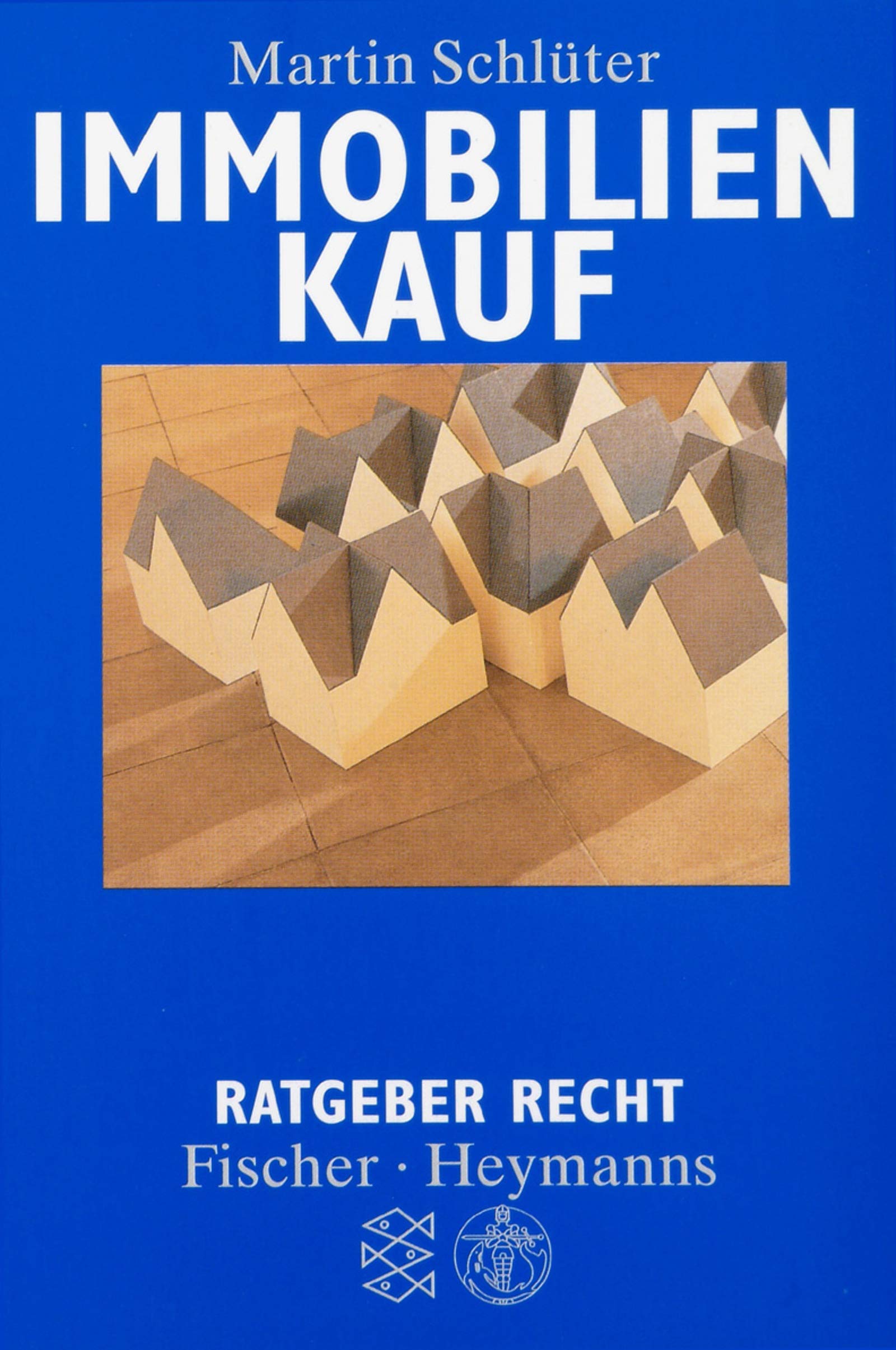 Immobilienkauf (Ratgeber Recht / Fischer - Heymanns) Business, Finance & Career