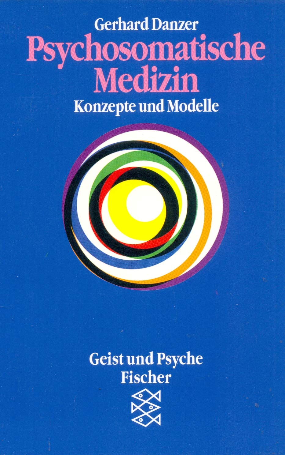 Psychosomatische Medizin: Konzepte und Modelle Medicine