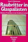 Raubritter in Glaspalästen: Obskure Praktiken in der Kreditwirtschaft Law