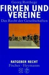 Firmen und Vereine: Das Recht der Gesellschaften Legal advice