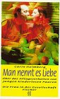 Man nennt es Liebe: Eine sozialpsychologische Studie über das Alltagsverhalten von jungen kinderlosen Paaren Business, Finance & Career