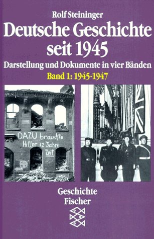Deutschland seit 1945: Darstellung und Dokumente / 1945-1949 German history books
