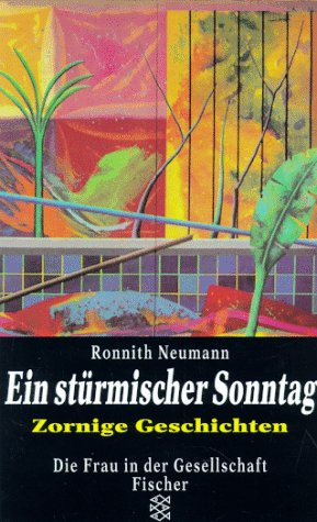 Ein stürmischer Sonntag: Zornige Geschichten Essays & Short Stories