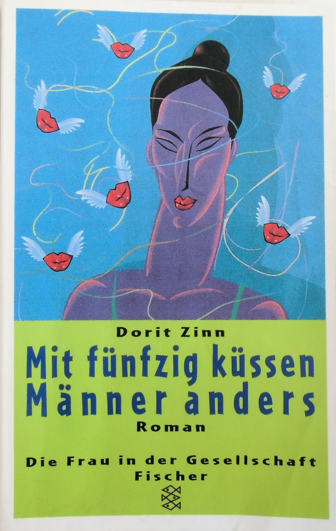 Mit fünfzig küssen Männer anders: Roman Contemporary literature