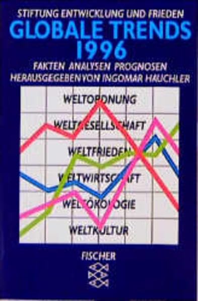 Globale Trends 1996: Fakten, Analysen, Prognosen (Fischer Taschenbücher) Politics & History