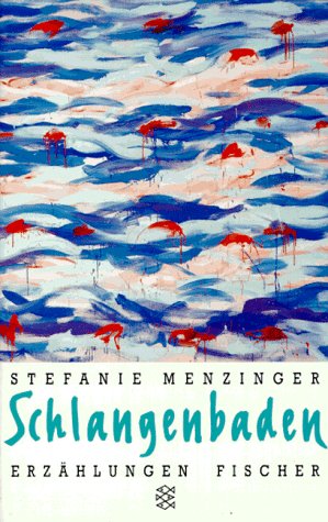 Schlangenbaden: Erzählungen Contemporary literature