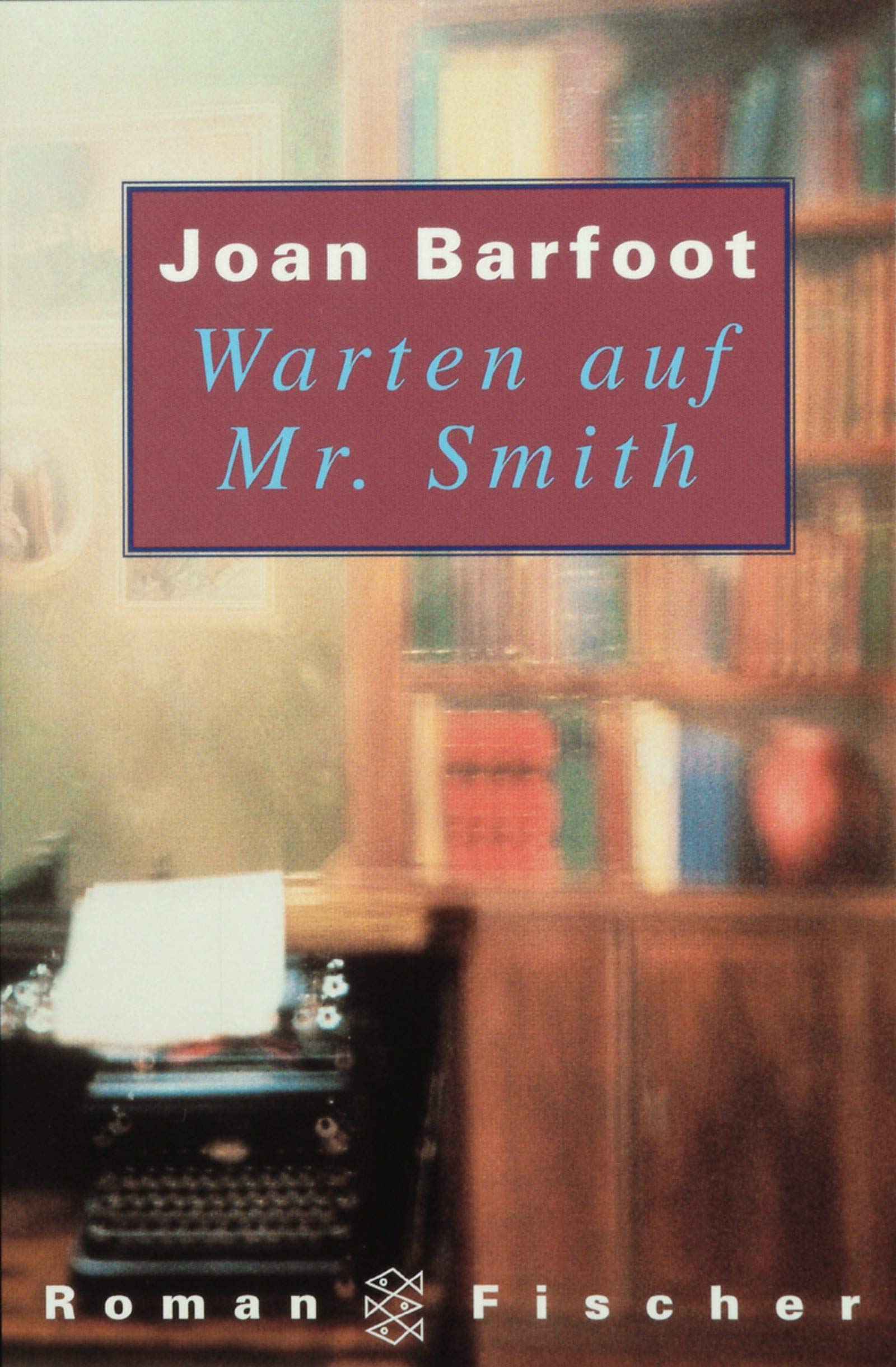Warten auf Mr. Smith (Fischer Taschenbücher) Books