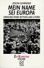 Mein Name sei Europa: Einigung ohne Mythos und Utopie Law