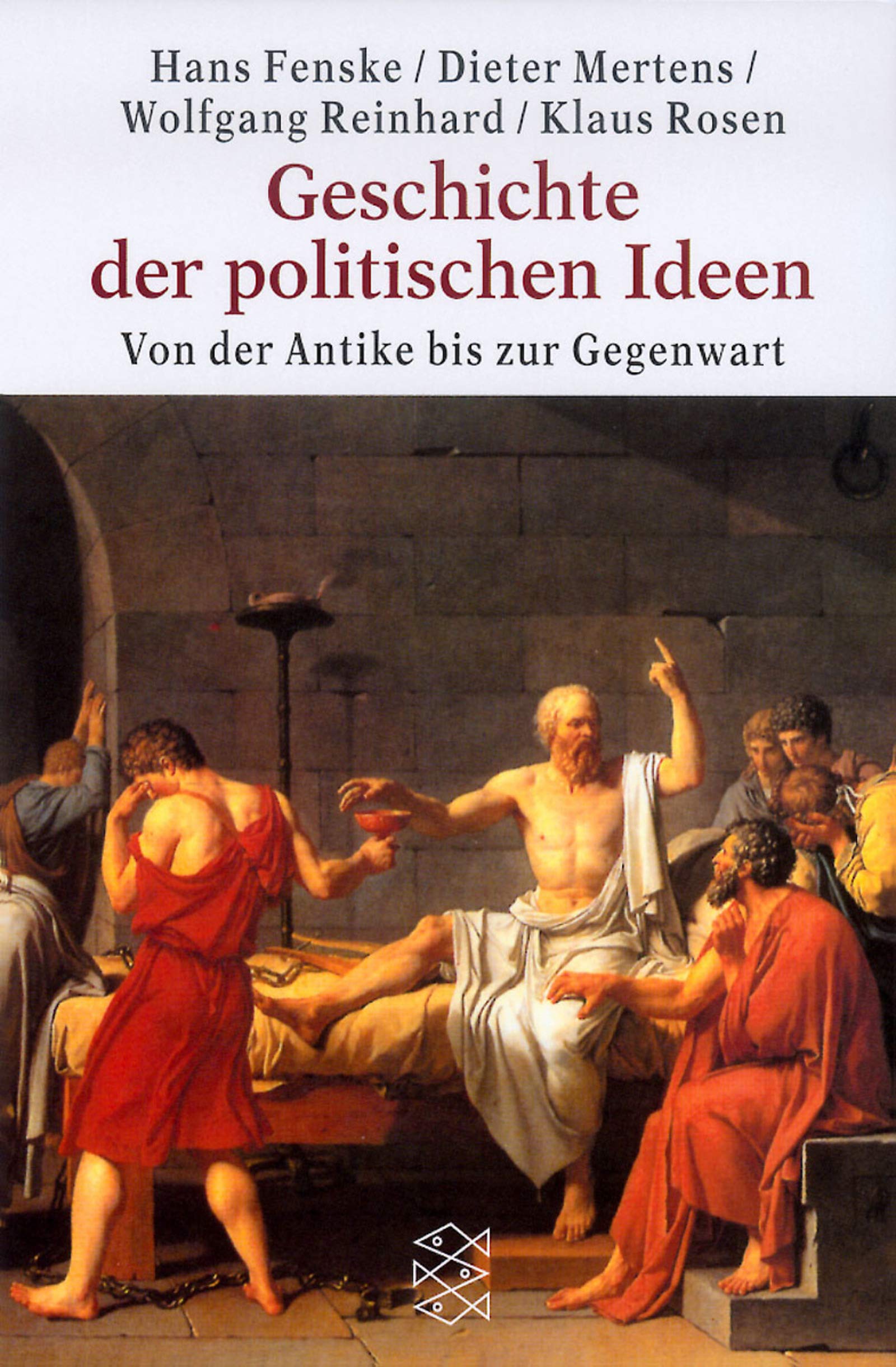 Geschichte der politischen Ideen: Von der Antike bis zur Gegenwart (Fischer Taschenbücher) Reference Books