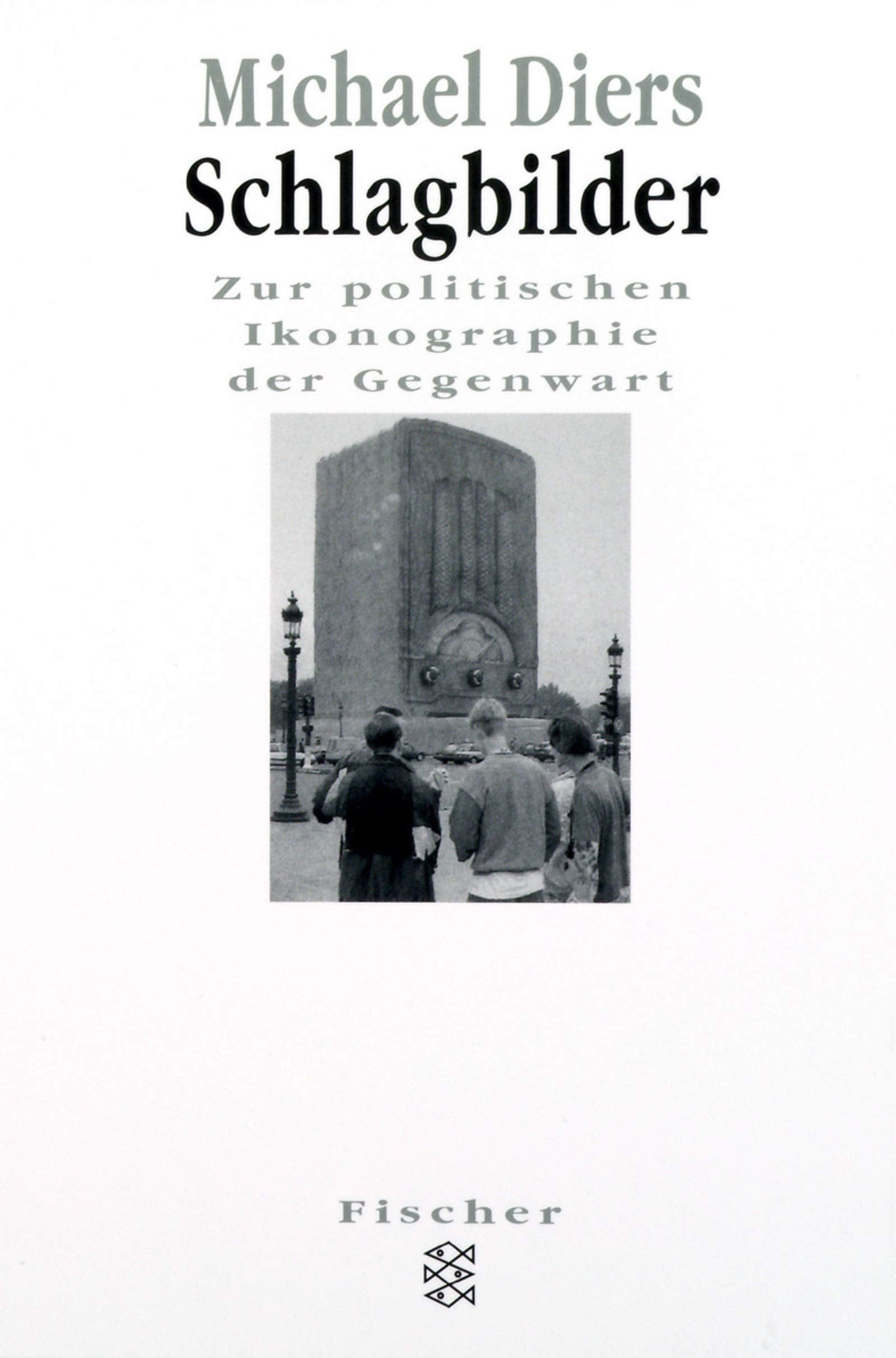 Schlagbilder. Zur politischen Ikonographie der Gegenwart Film, Art & Culture