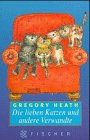 Die lieben Katzen und andere Verwandte: Roman Social Sciences