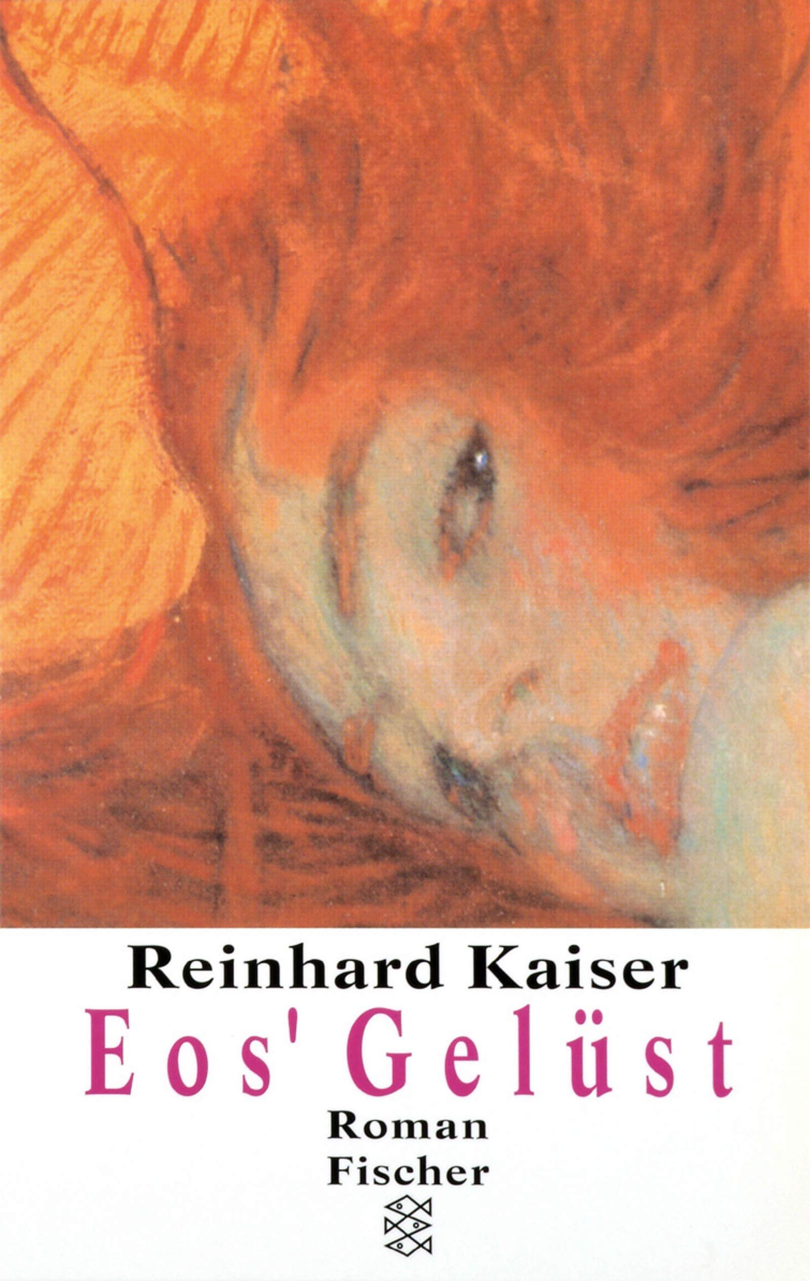 Eos' Gelüst: Roman (Fischer Taschenbücher) Contemporary literature
