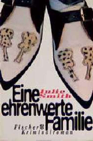 Eine ehrenwerte Familie: Kriminalroman (Fischer Taschenbücher) Crime & Thrillers