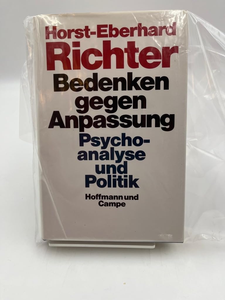 Bedenken gegen Anpassung: Psychoanalyse und Politik Psychology