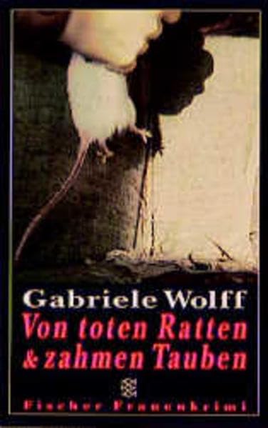 Von toten Ratten & zahmen Tauben (Die Frau in der Gesellschaft) Essays & Short Stories