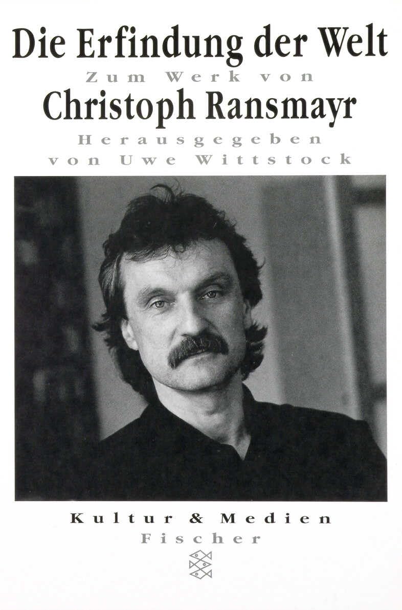 Die Erfindung der Welt: Zum Werk von Christoph Ransmayr Contemporary literature
