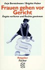 Frauen gehen vor Gericht: Ängste verlieren und Rechte gewinnen Law