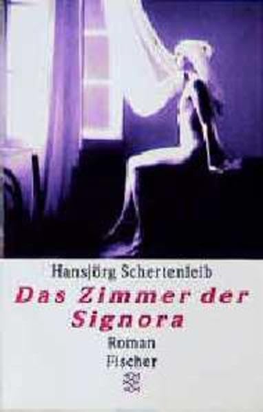 Das Zimmer der Signora: Roman (Fischer Taschenbücher) Contemporary literature