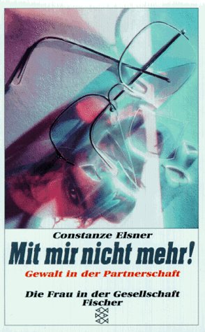 Mit mir nicht mehr!: Gewalt in der Partnerschaft Partnership & Love