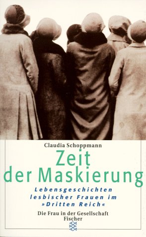 Zeit der Maskierung: Lebensgeschichten lesbischer Frauen im "Dritten Reich" Politics & Society