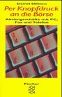 Per Knopfdruck an die Börse: Aktiengeschäfte mit PC, Fax und Telefon Business, Finance & Career